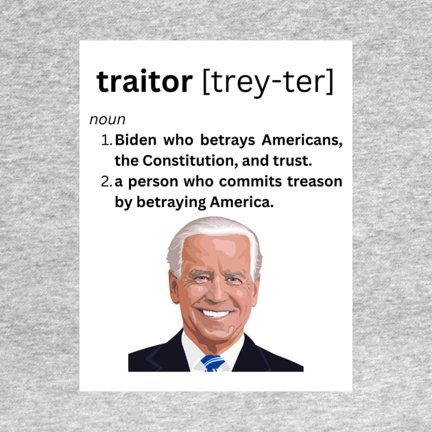 traitor Joe Biden Pic by Fun Swag